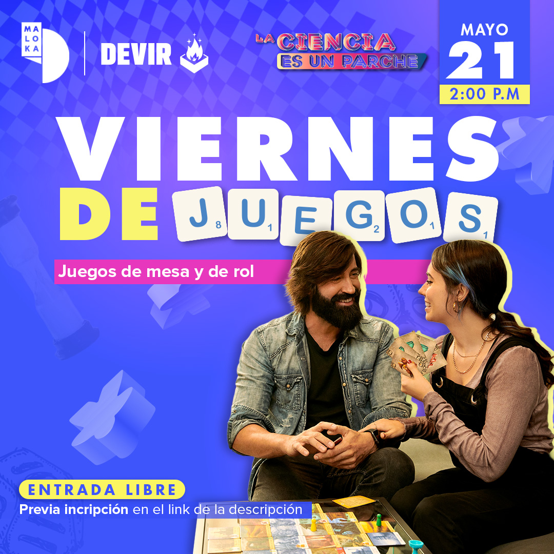 ¡En mayo prográmate con la Agenda Cultural y Científica de Maloka! 4 PE LCP Viernes de Juegos
