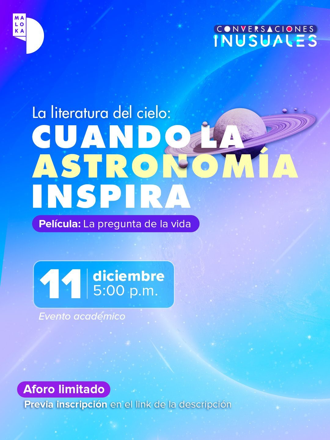 Explora la conexión entre astronomía y literatura en “Conversaciones inusuales”. Ciencia, arte y cosmos se encuentran en el Cine Domo de Maloka.
