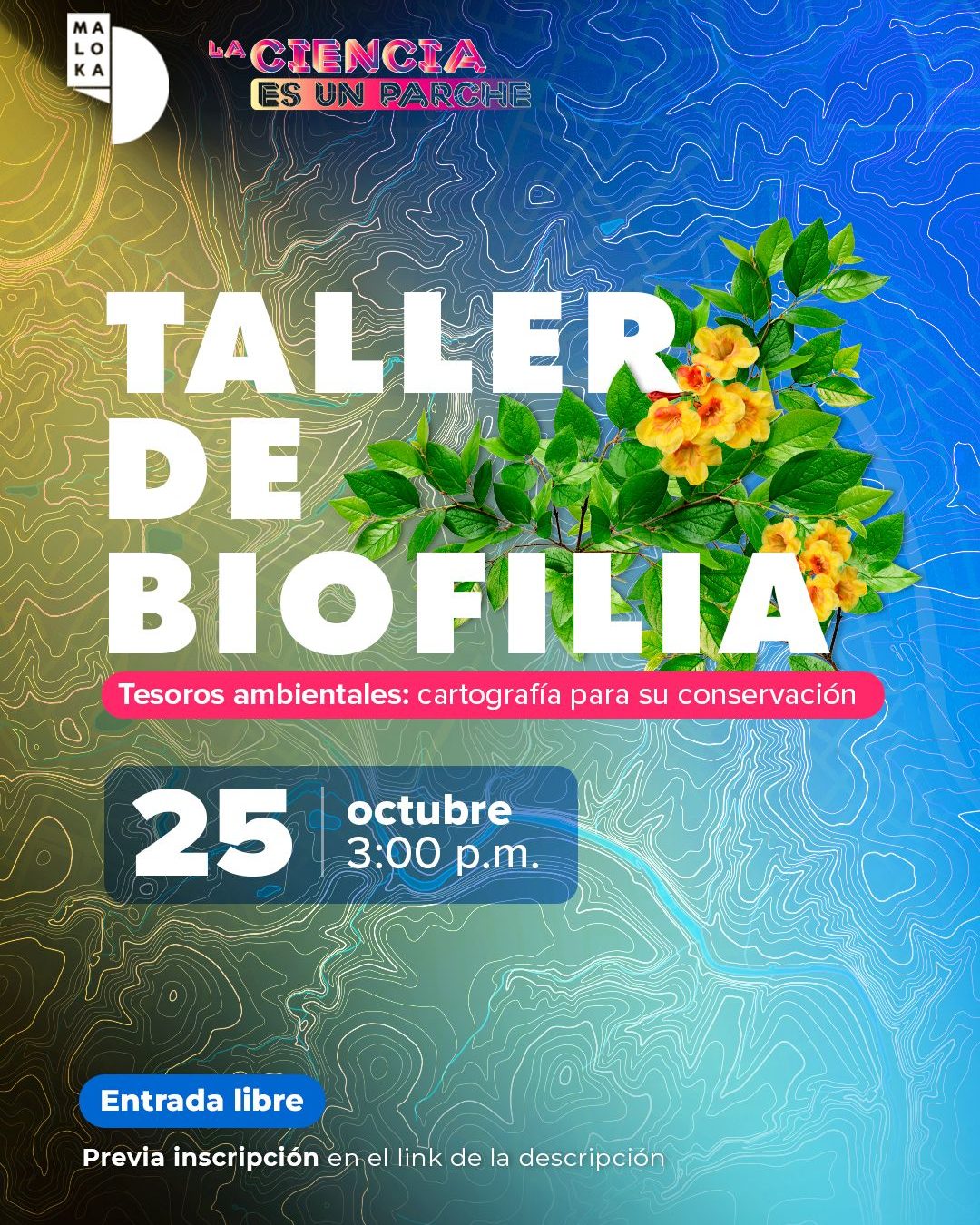 Conecta con la naturaleza en el Taller de Biofilia de Maloka. Explora mapas, biodiversidad y retos ambientales. ¡Entrada libre con inscripción previa!